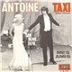 Antoine - Taxi / Mes Amis